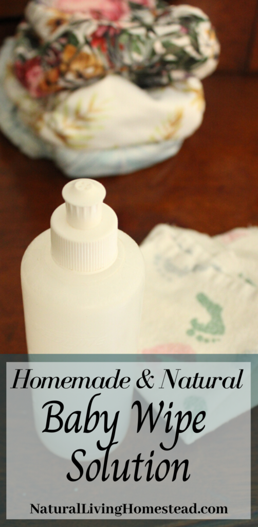Homemade & Natural Baby Wipe Solution